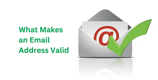 What Makes an Email Address Valid?